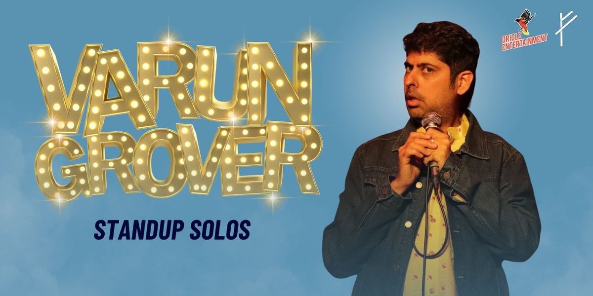 Varun Grover : Standup Solos