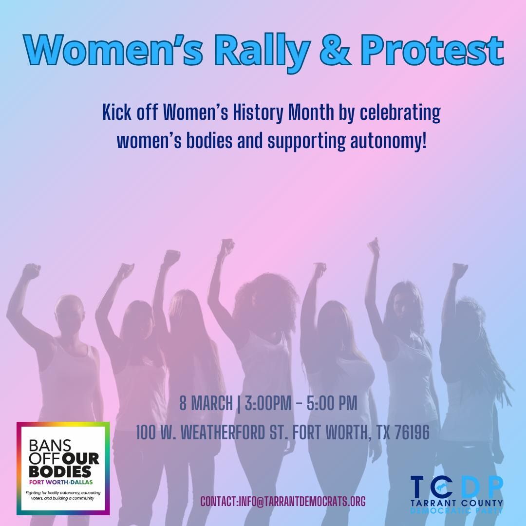 Tarrant County International Women's Day Unite and Resist Rally & Protest