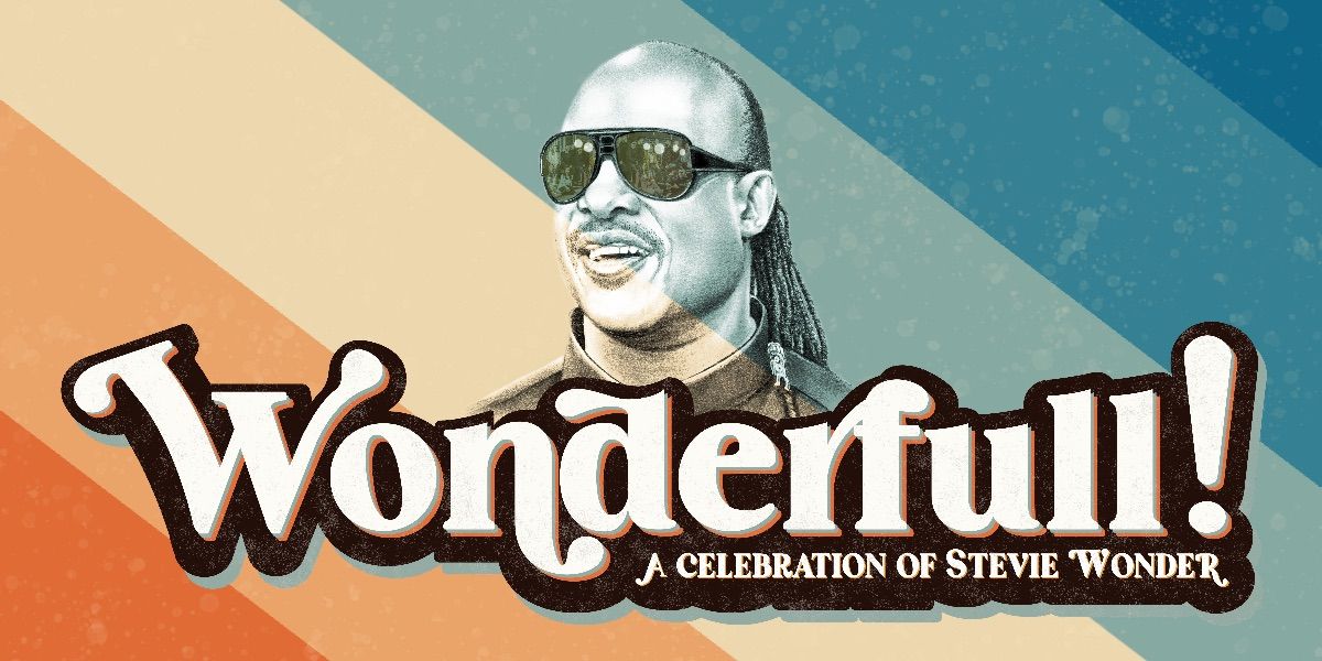 Wonderfull! A Celebration of Stevie Wonder