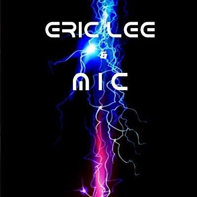 Eric Lee & M.I.C.