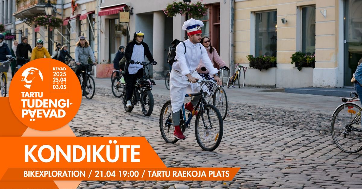 Kondik\u00fcte \/ Bikexploration \/ Tartu Tudengip\u00e4evad