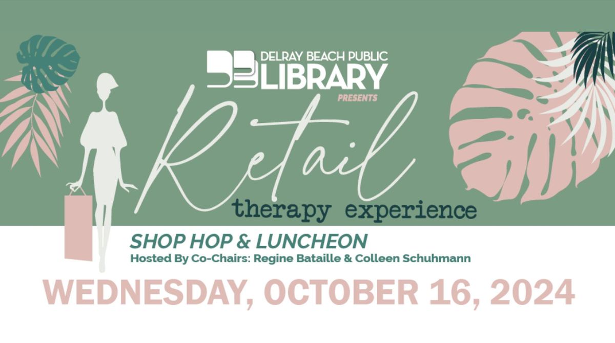 Retail Therapy Experience Shop Hop & Luncheon