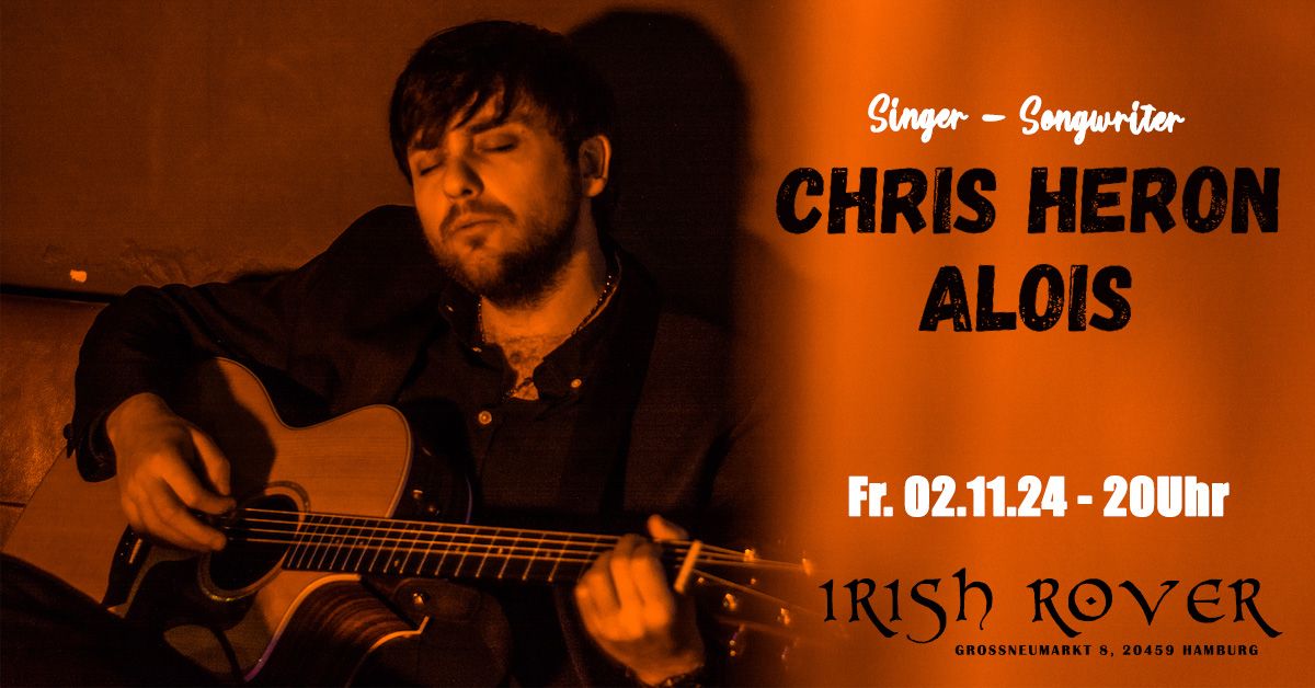 Chris Heron Alois - live at The Irish Rover Hamburg