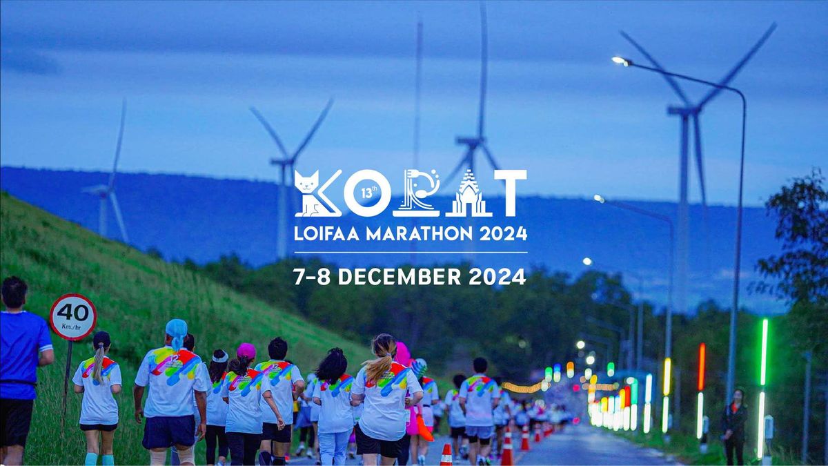 KORAT Loifaa Marathon 2024 ( \u0e04\u0e48\u0e32\u0e2a\u0e21\u0e31\u0e04\u0e23\u0e40\u0e1a\u0e32\u0e46 \u0e27\u0e34\u0e27\u0e2b\u0e25\u0e31\u0e01\u0e25\u0e49\u0e32\u0e19 )