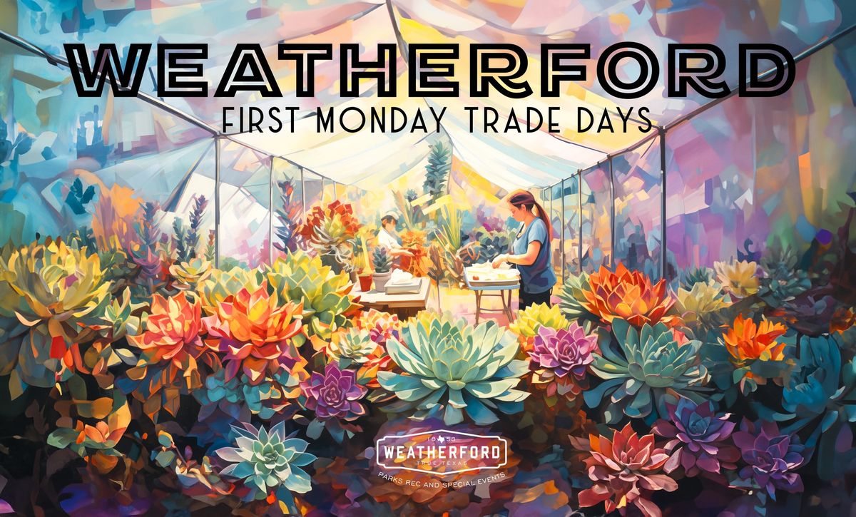 Weatherford First Monday Trade Days 2024