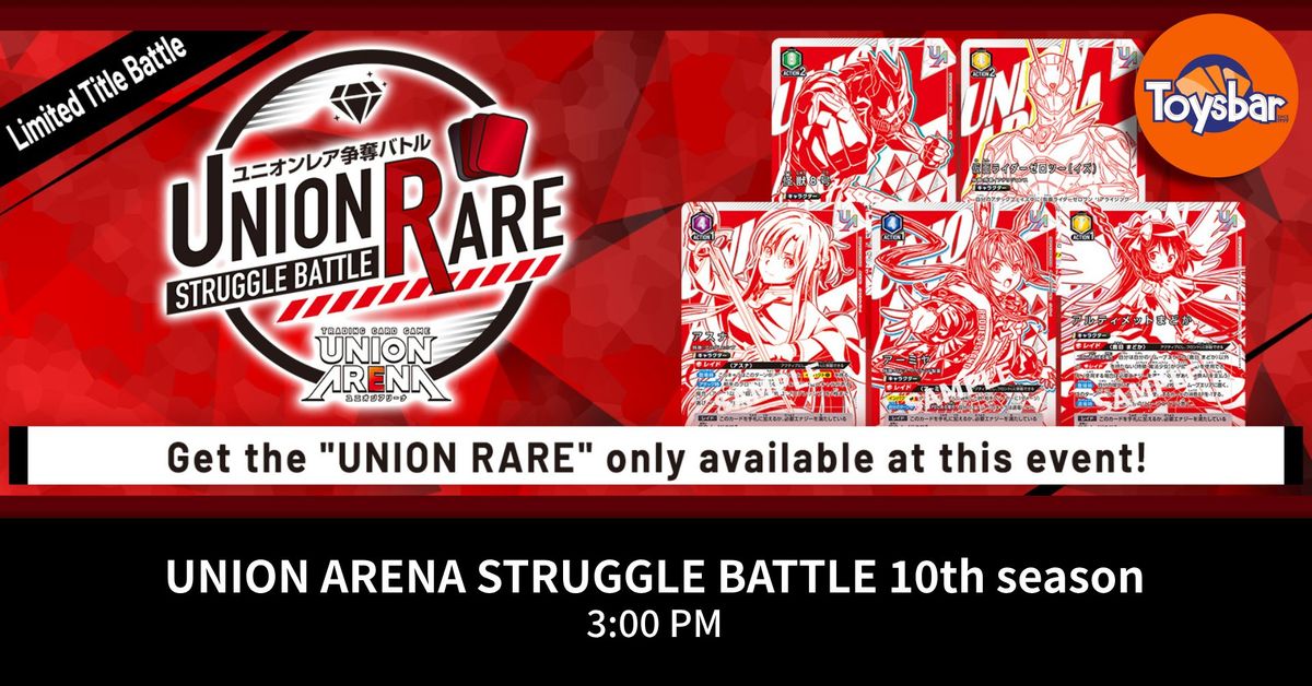 Union Arena Struggle Battle 10th Season