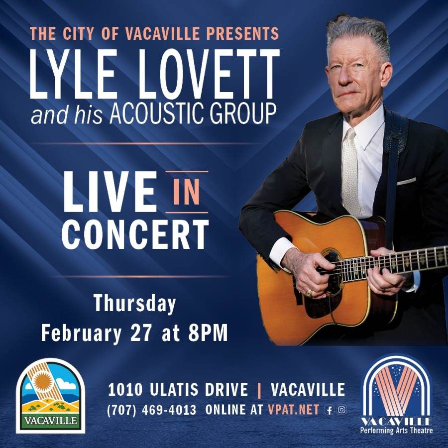 Lyle Lovett at Vacaville Performing Arts Theatre