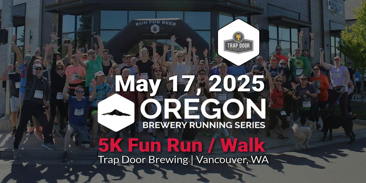 5k Beer Run - Trap Door Brewing | 2025 OR Brewery Running Series