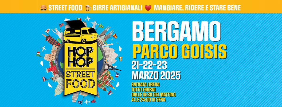 HOP HOP STREET FOOD 21-22-23 MARZO 2025 - BERGAMO