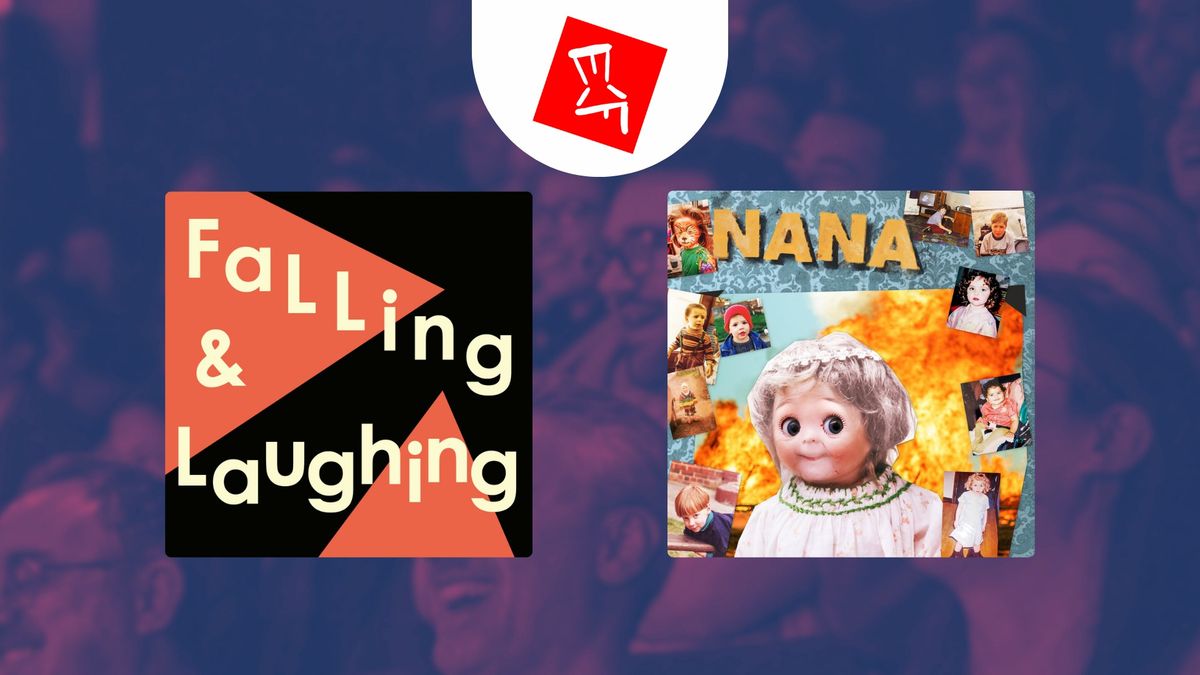 Falling and Laughing & Nana