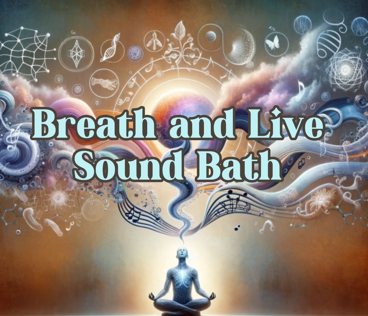 Breath and Live Sound Bath 