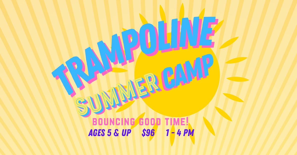 Trampoline Summer Camp June 2024