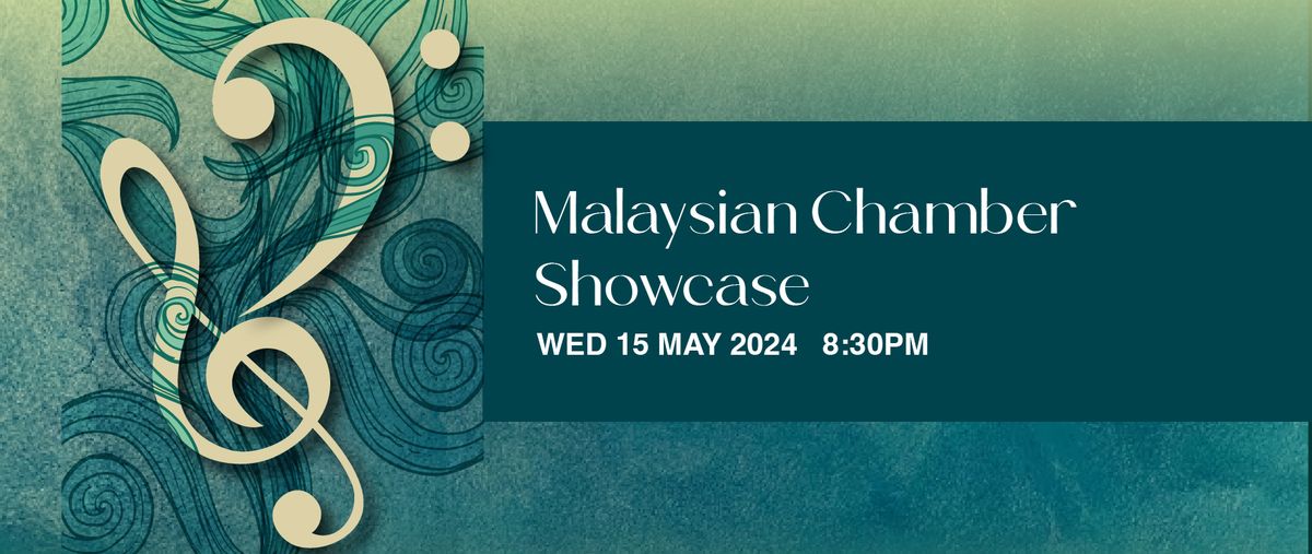 Malaysian Chamber Showcase 1