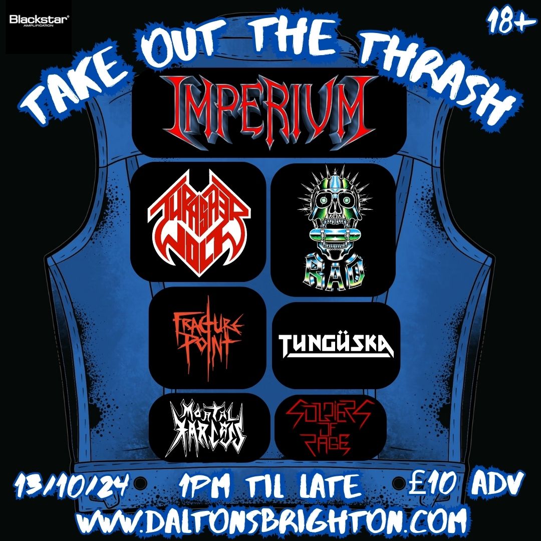 TAKE OUT THE THRASH ALL-DAYER