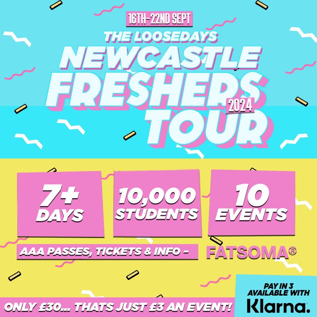 The Loosedays Newcastle Uni Freshers Tour