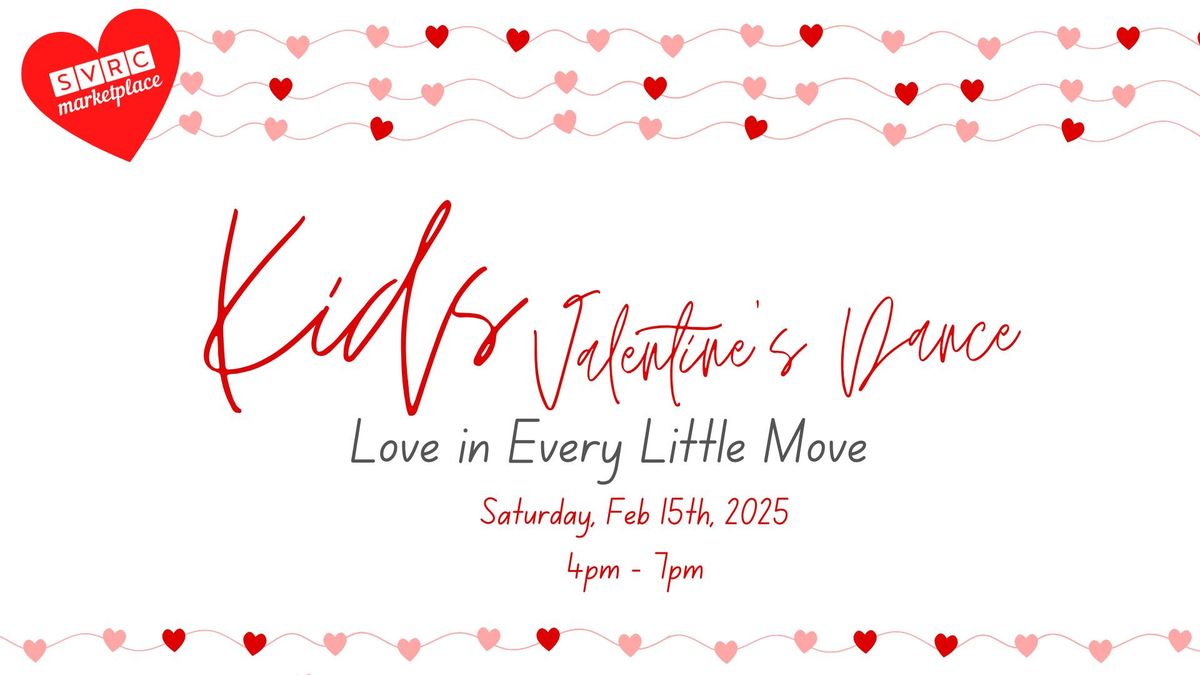 Kids Valentine's Dance - Love in Every Little Move