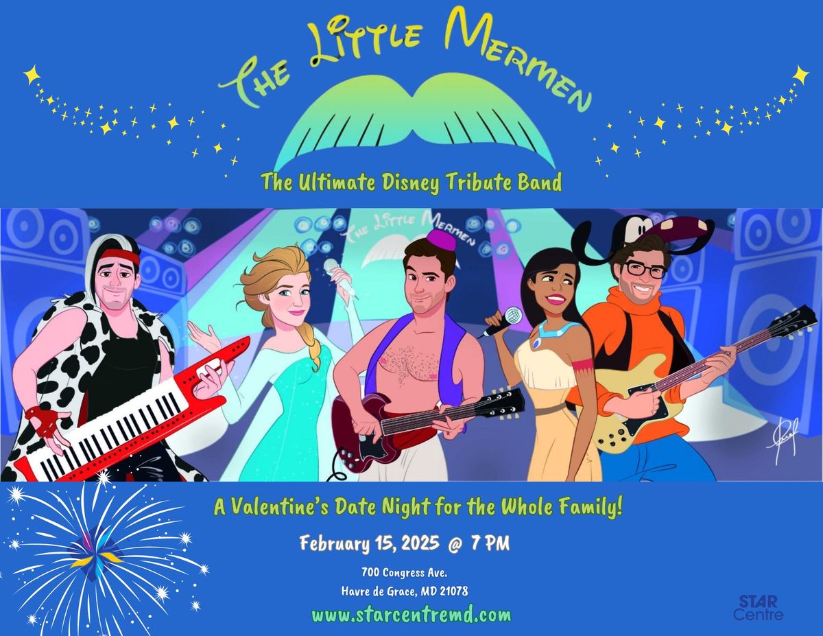 The STAR Centre presents: The Little Mermen \u2013 The Ultimate Disney Tribute Band