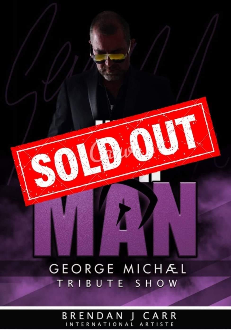 George Michael & Wham Tribute with Brendan J Carr !!SOLD OUT!!