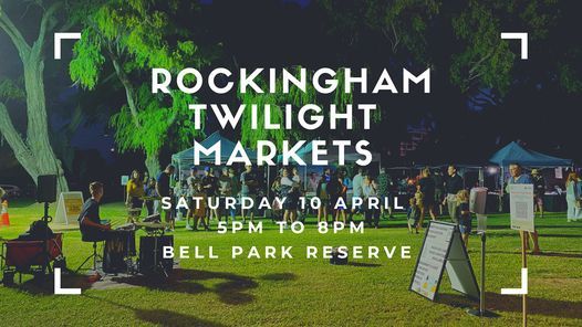 Rockingham Twilight Markets #3