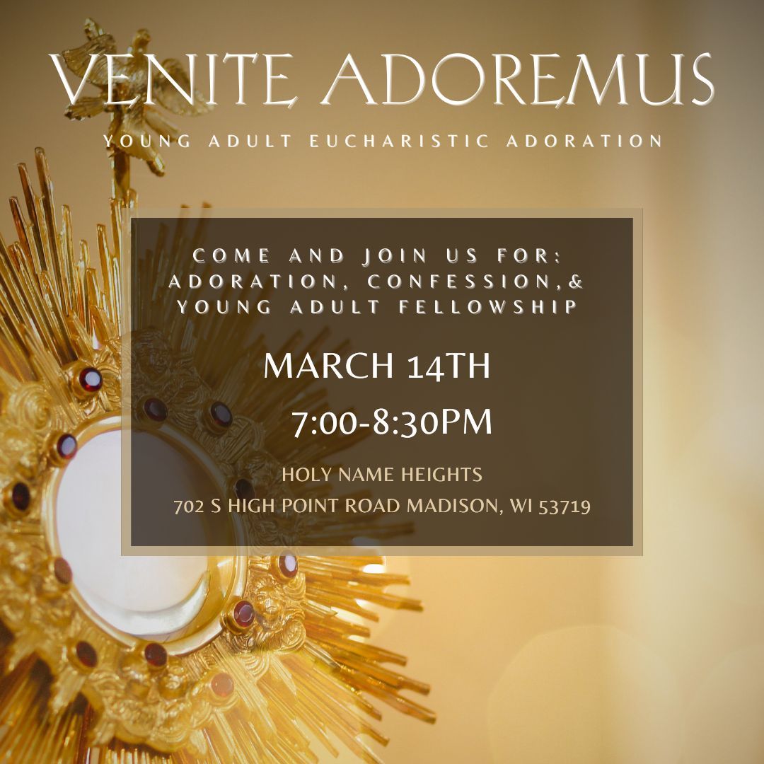 Venite Adoremus - March 14th at Holy Name Heights 