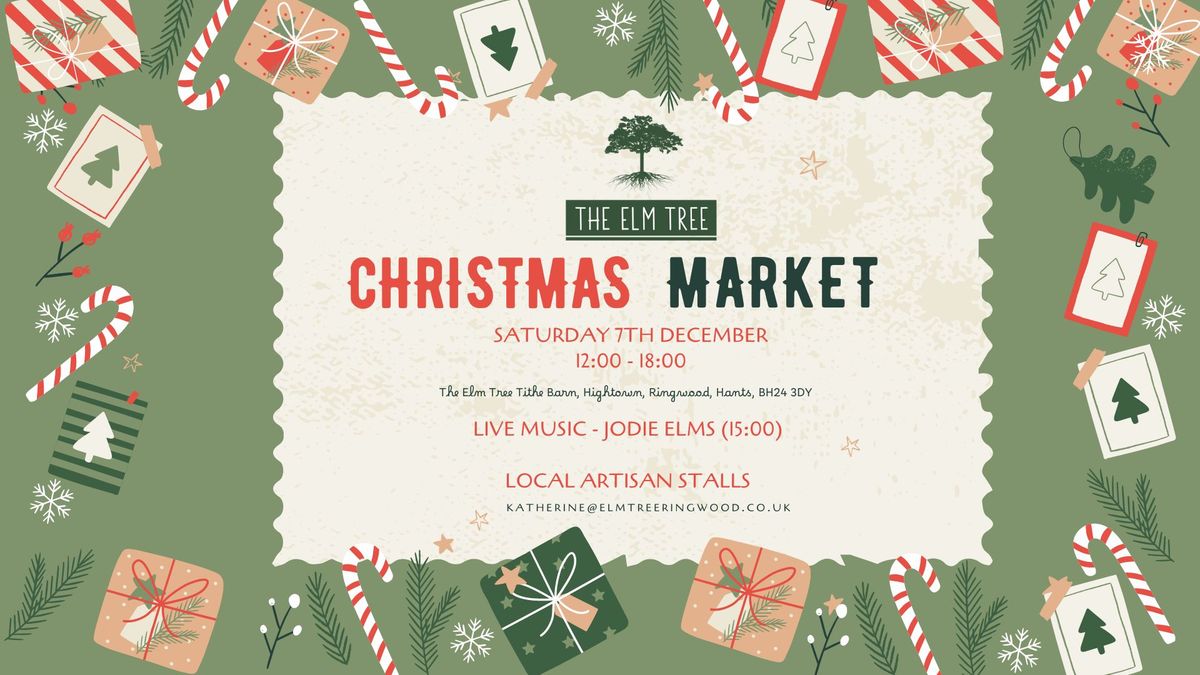 The Elm Tree Christmas Market - Saturday 7th December 12:00 - 18:00 