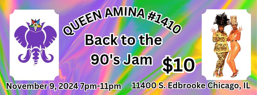 Queen Amina #1410 Back to the 90's Jam