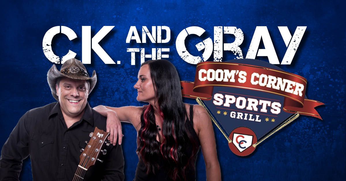 Coom's Corner - CK and The Gray Duo