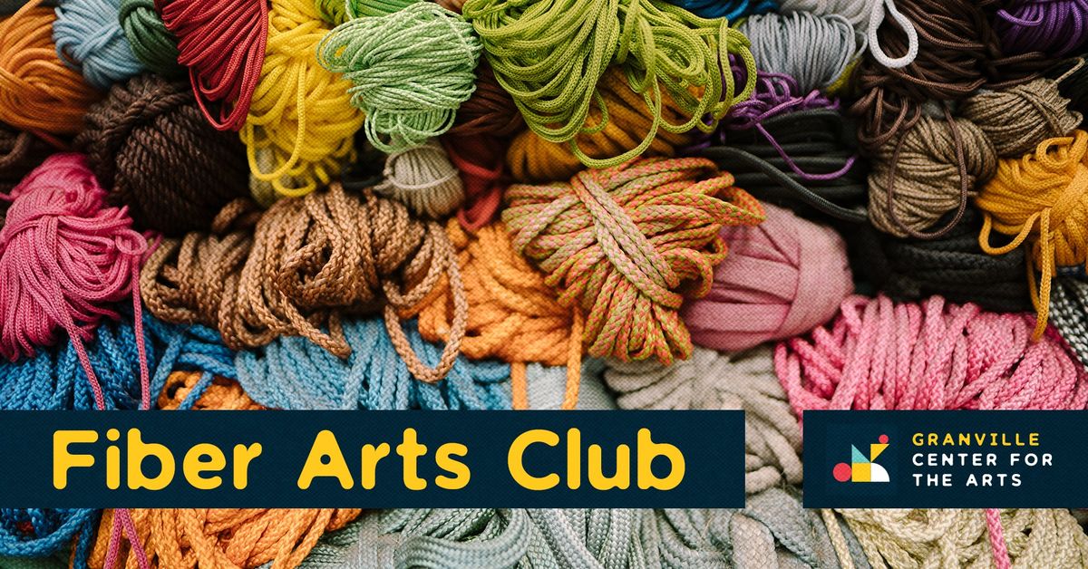 Fiber Arts Club (All Ages and Skill Levels)