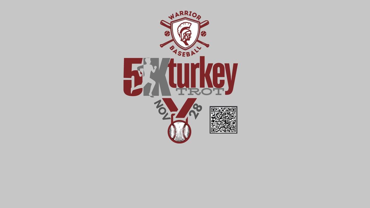 Warrior Baseball 5k Turkey Trot 