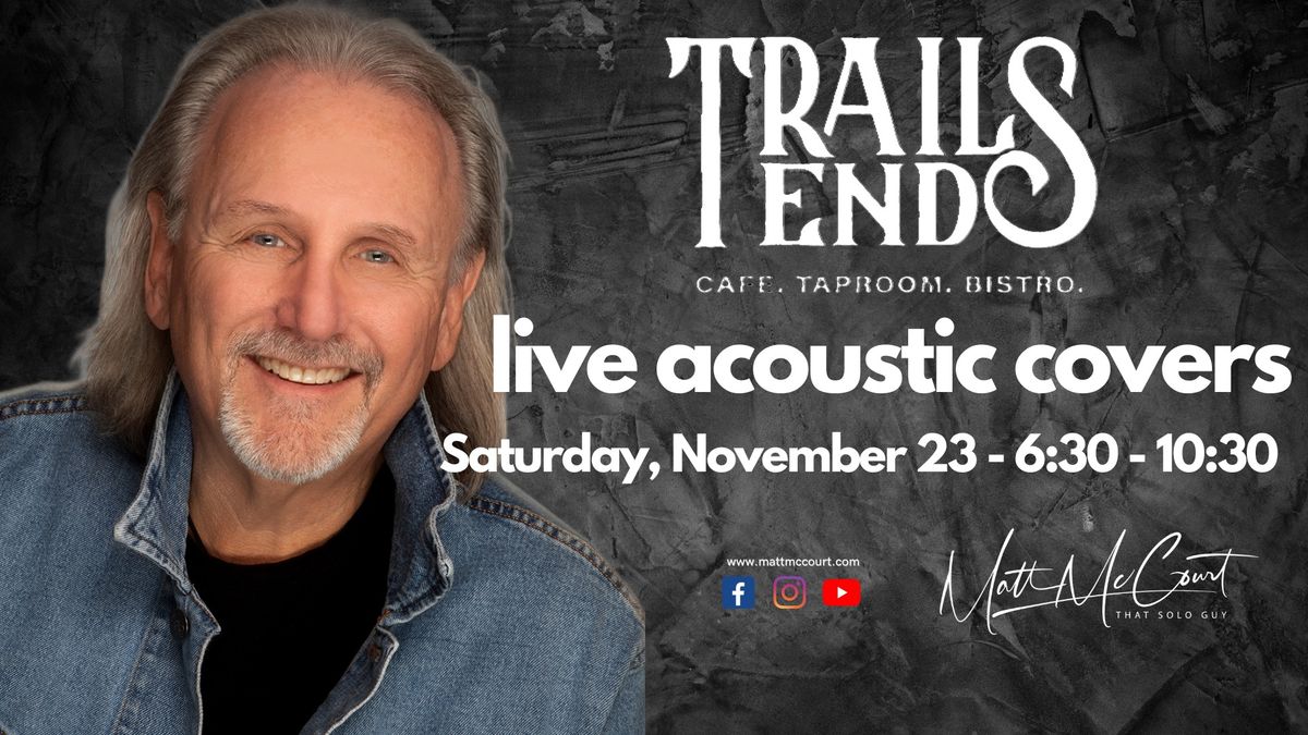 Trails End Taproom Cafe Bistro - That Solo Guy - Matt McCourt