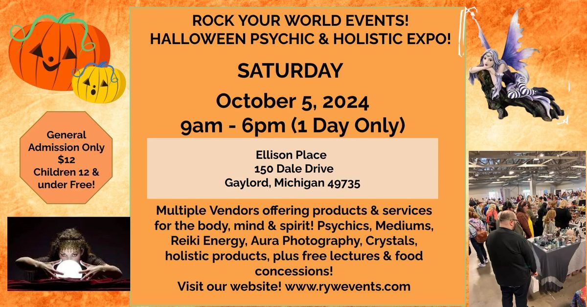 Halloween Psychic & Holistic Expo in Gaylord, Michigan!