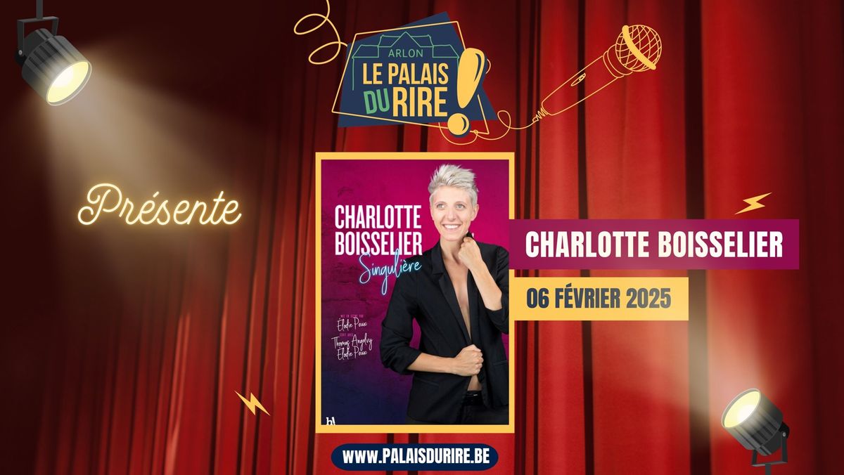 Charlotte Boisselier | Le Palais du Rire \u00e0 Arlon