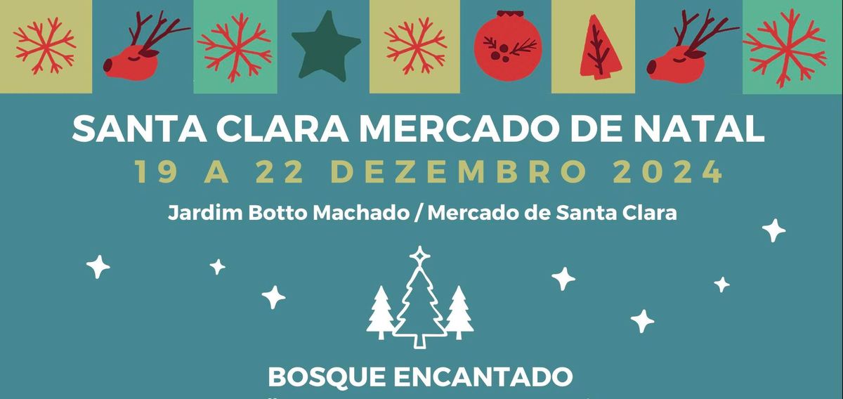 Santa Clara Mercado de Natal e Bosque Encantado