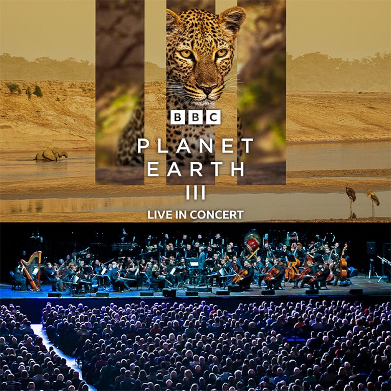 BBC Planet Earth III Live in Concert - London