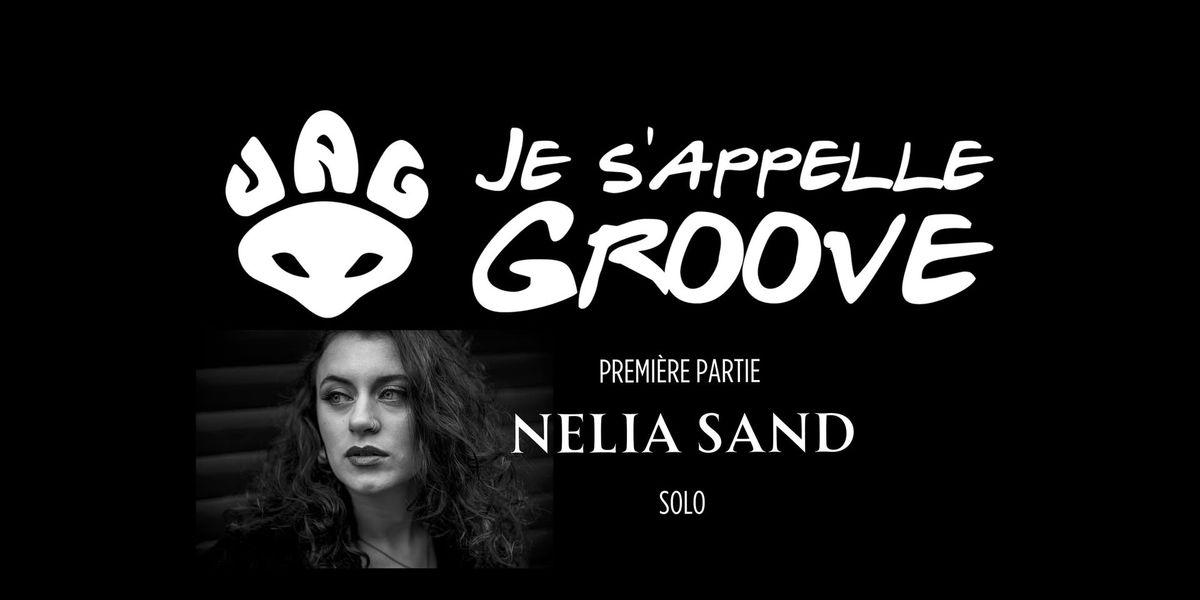 Je s'Appelle Groove & N\u00e9lia Sand au D\u00e9lirium Caf\u00e9 Montpellier