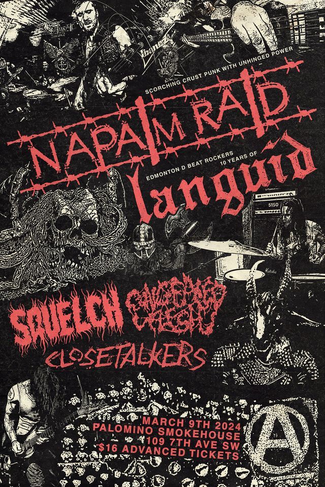 Napalm Raid, Languid, Squelch, Congealed Flesh, Closetalkers