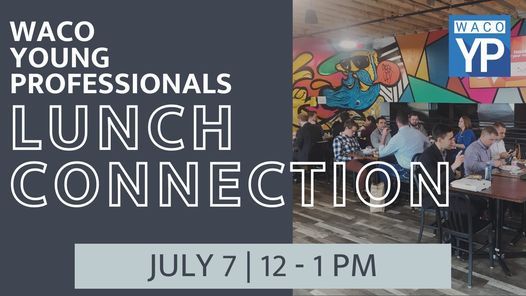 Waco Young Professionals Lunch Connection