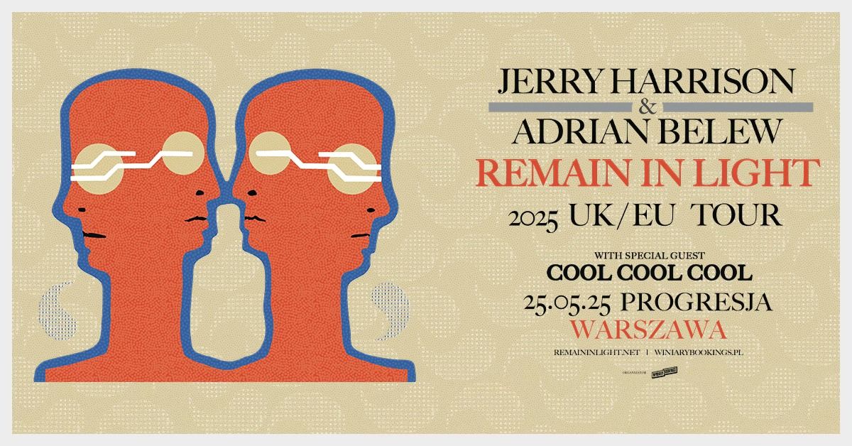 JERRY HARRISON & ADRIAN BELEW + Cool Cool Cool \/ 25.05.25 \/ Progresja, Warszawa