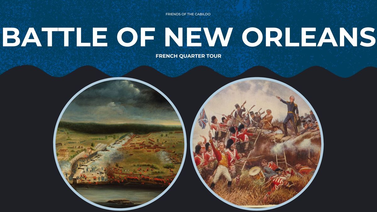 Battle of New Orleans French Quarter Tour