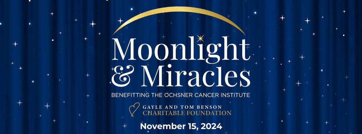 The 2024 Moonlight & Miracles Gala 