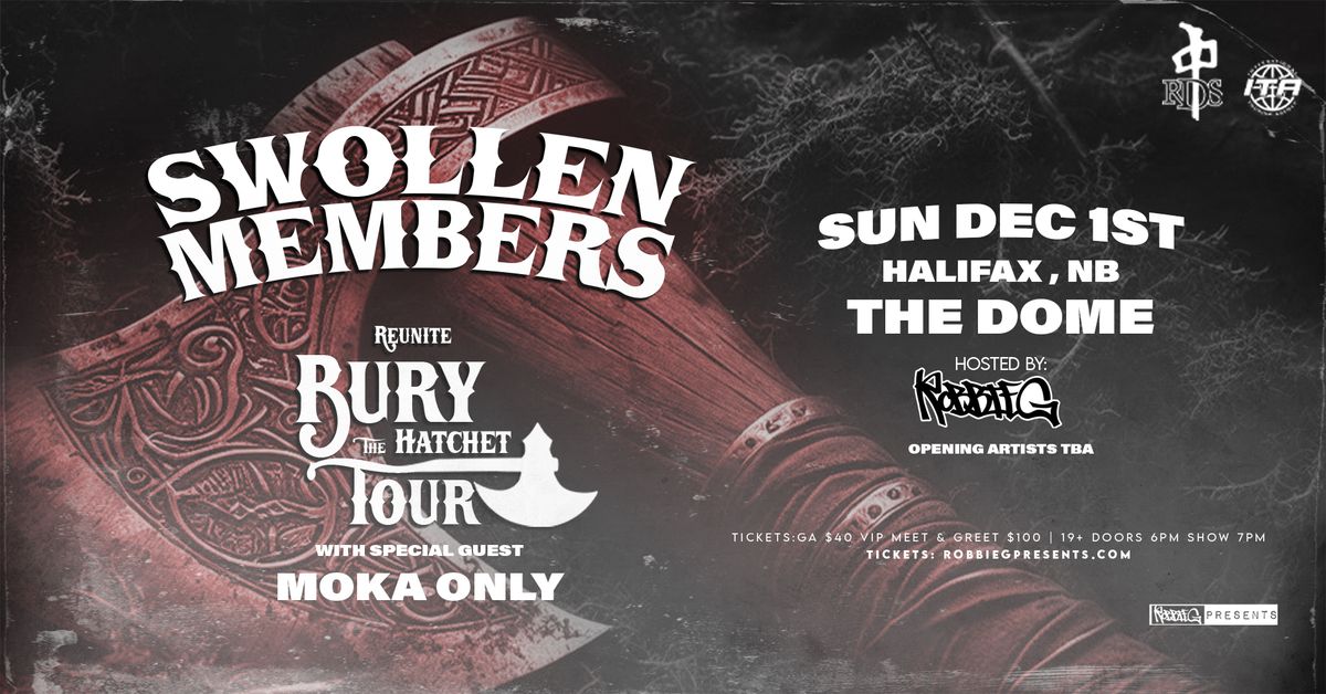 Swollen Members live in Halifax December 1st at The Dome with Robbie G