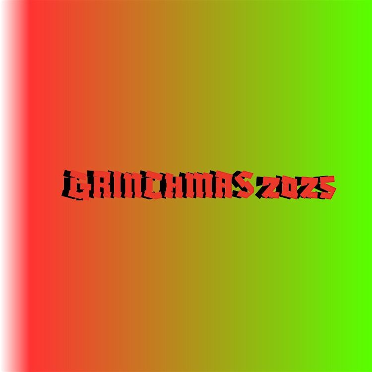 GRINCHMAS 2025