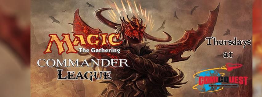 MTG: Thursday Night Commander In-Store Play at Comic Quest Free..