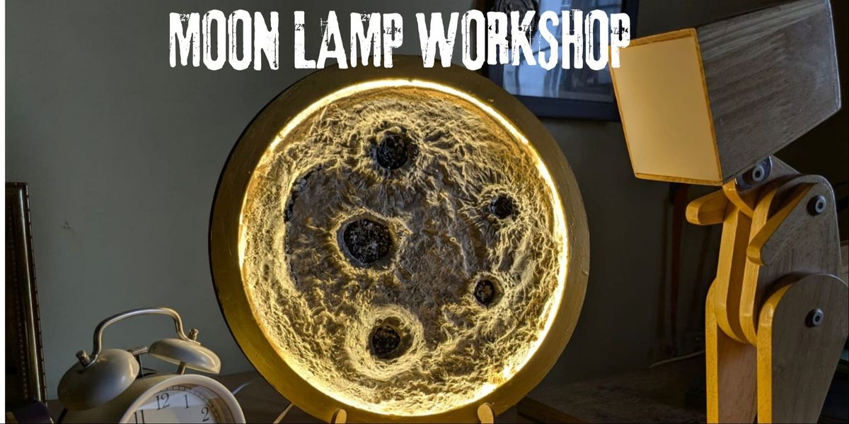 Moon Lamp Workshop