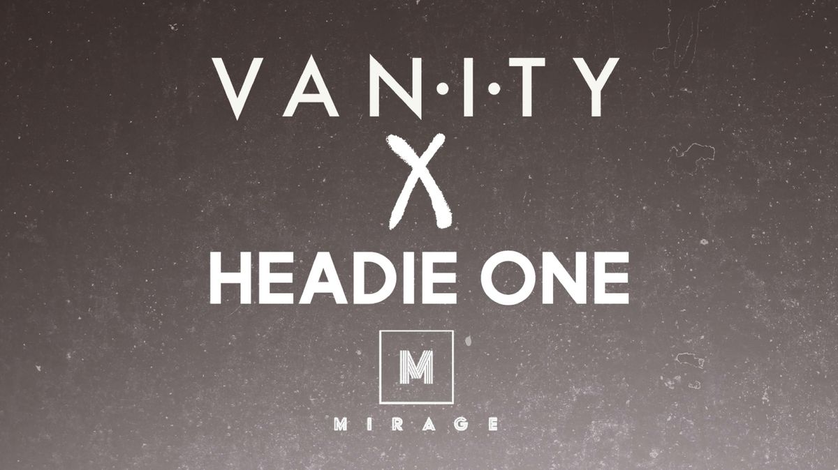 VANITY w\/  HEADIE ONE at MIRAGE