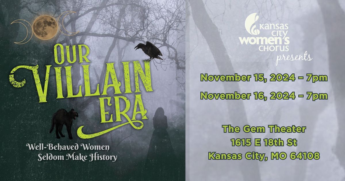 KC Women's Chorus presents: Our Villain Era