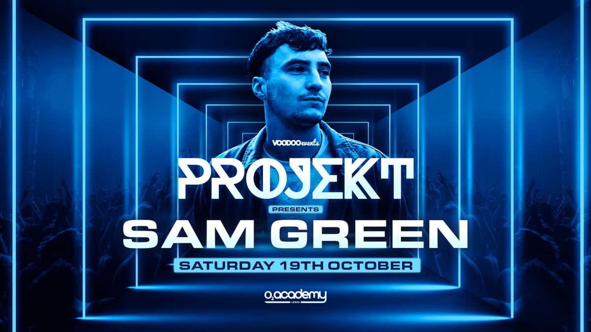 PROJEKT - SAM GREEN -  Saturday 19th October