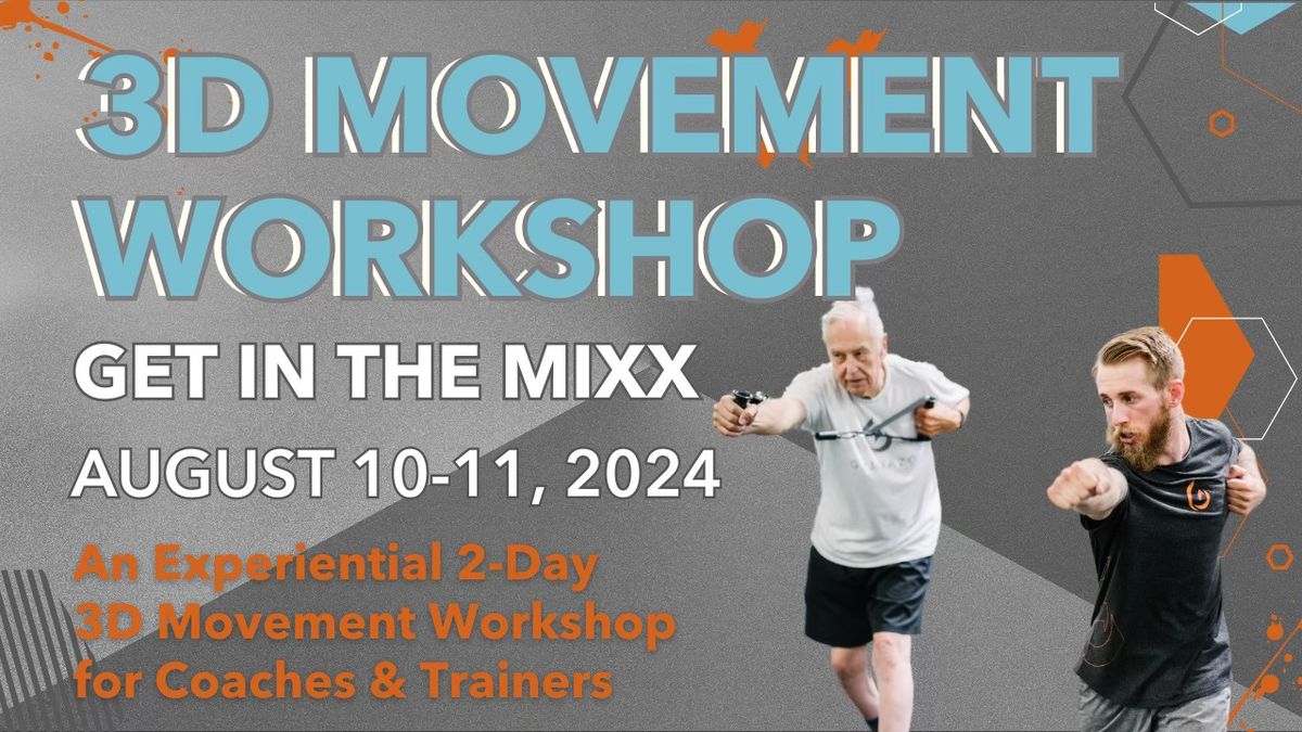 3D Movement Workshop - San Luis Obispo, CA