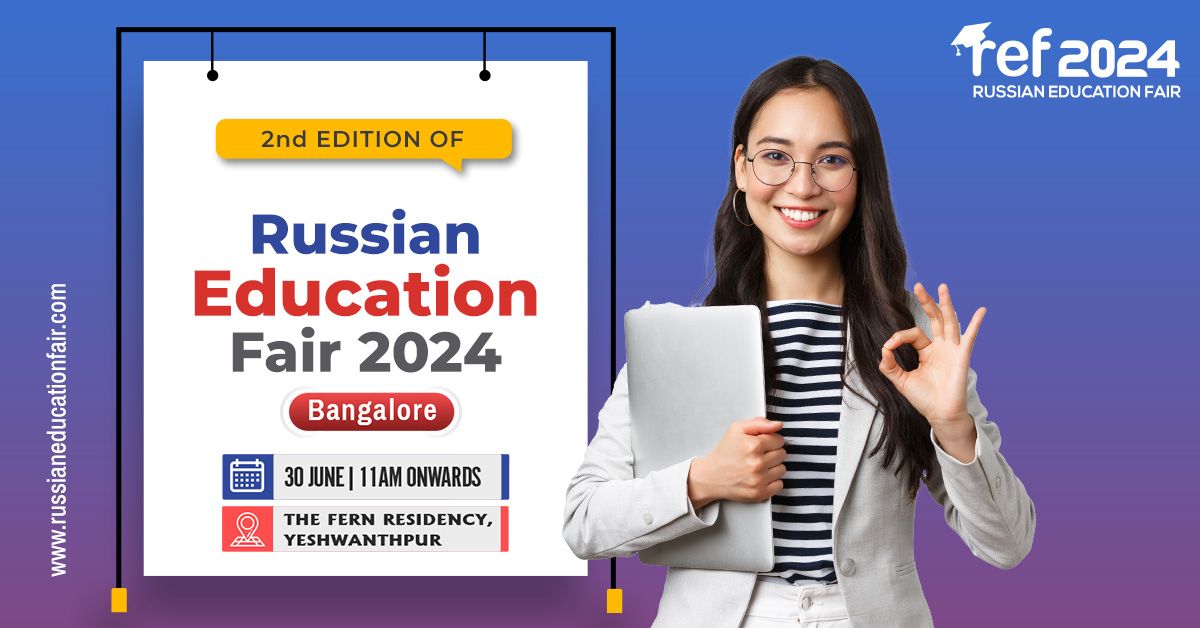 Russian Education Fair 2nd Edition 2024-BANGLORE