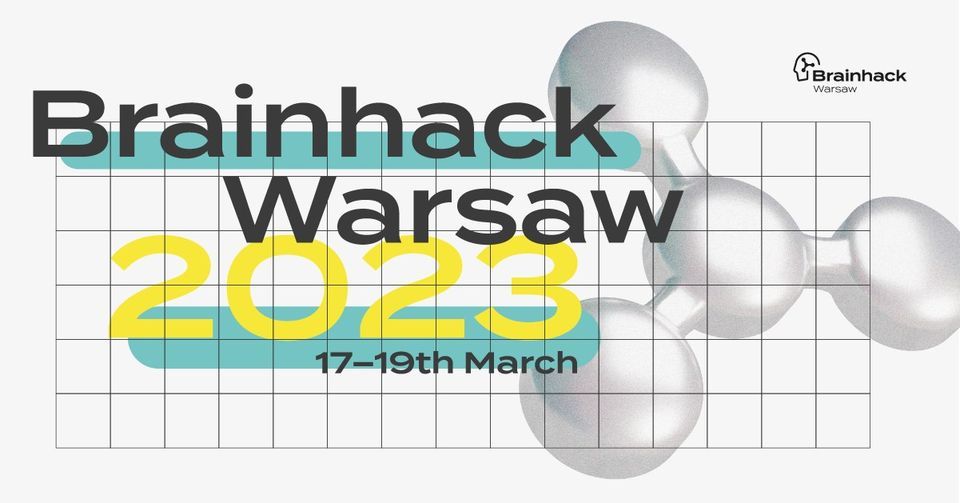 Brainhack Brainhack Warsaw 2023, Wydział Fizyki Uniwersytetu Warszawskiego ...
